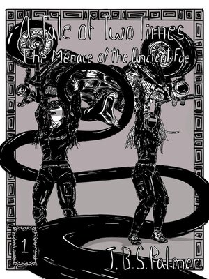 cover image of The Menace of the Ancient Foe